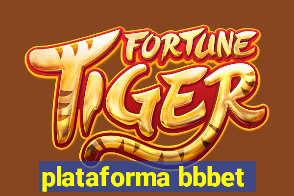 plataforma bbbet